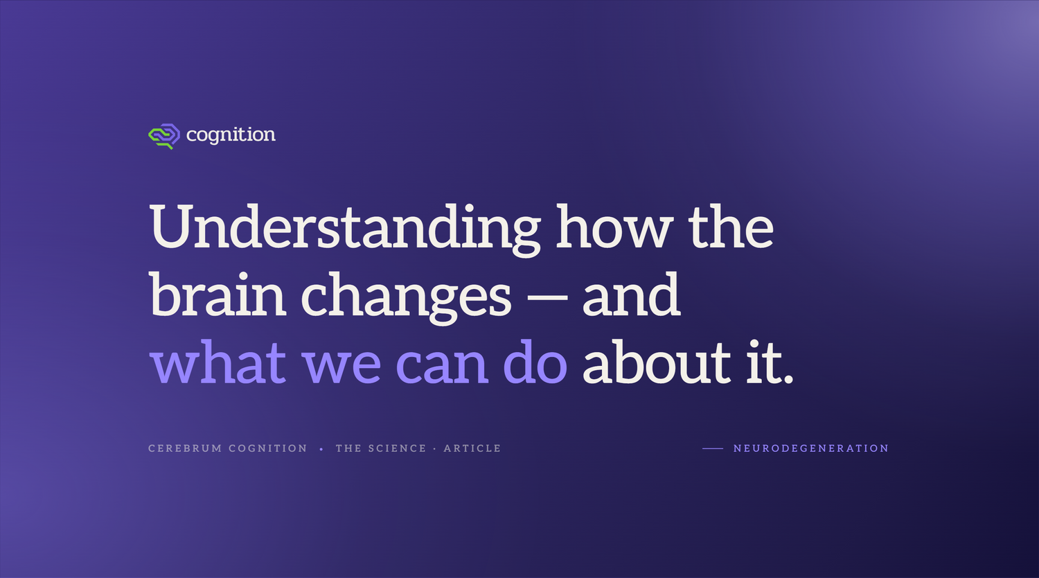 Understanding Neurodegeneration: When Our Brain Health Changes