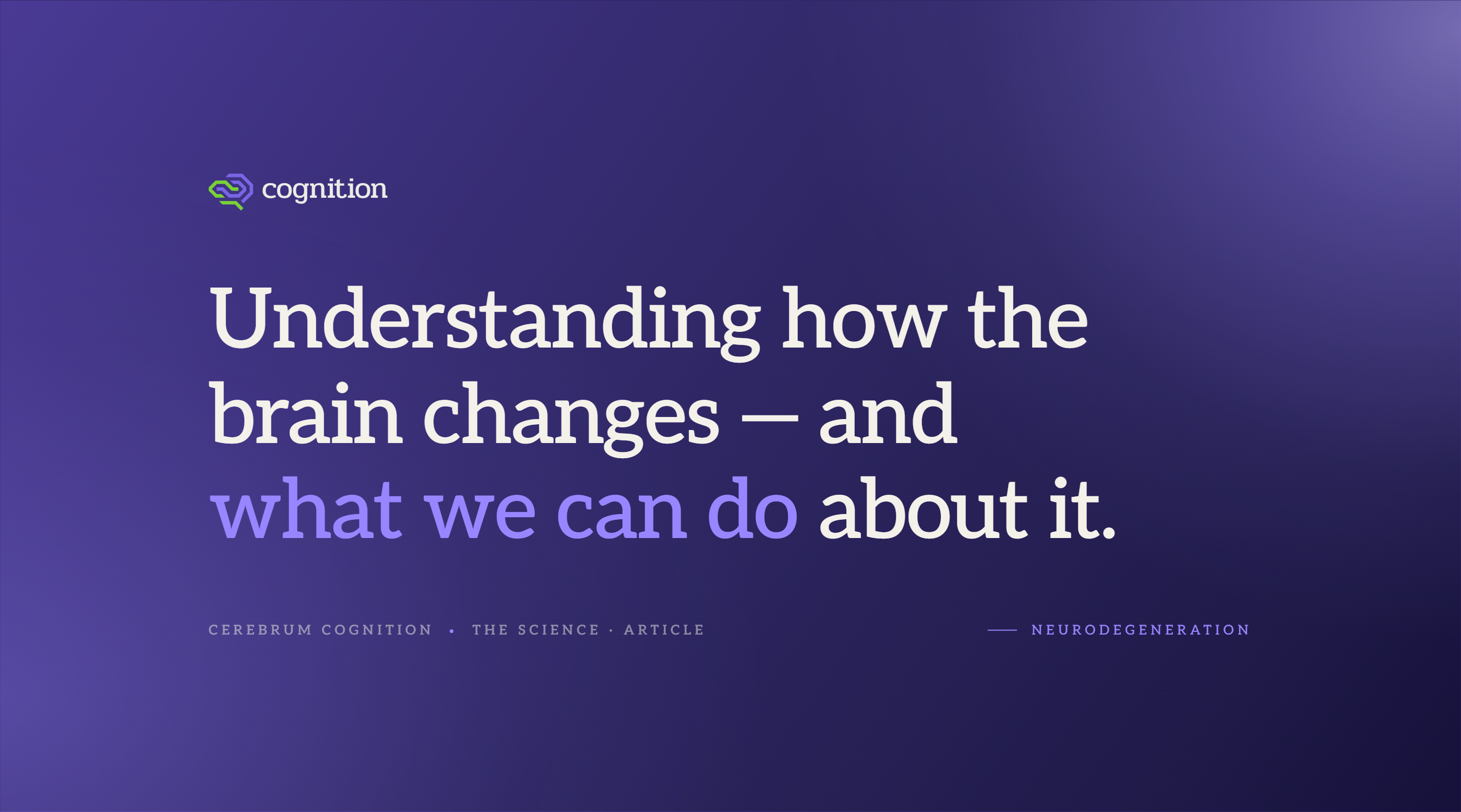 Understanding Neurodegeneration: When Our Brain Health Changes