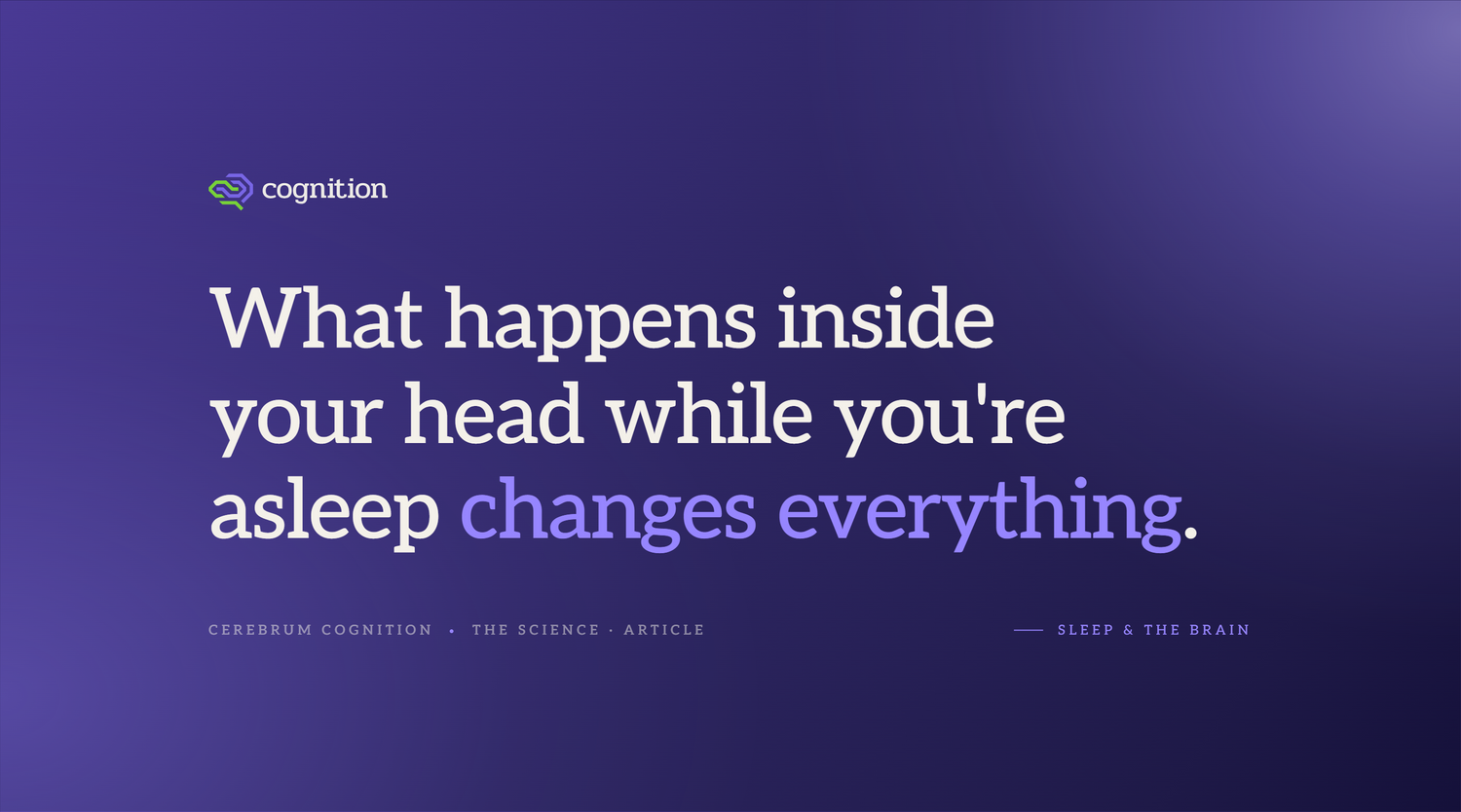 The Sleep-Brain Connection: Why Sleep Quality Matters More Than You Think